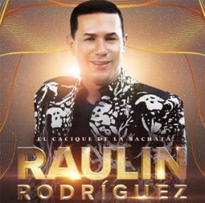 Raulin Rodriguez -Me Gusta